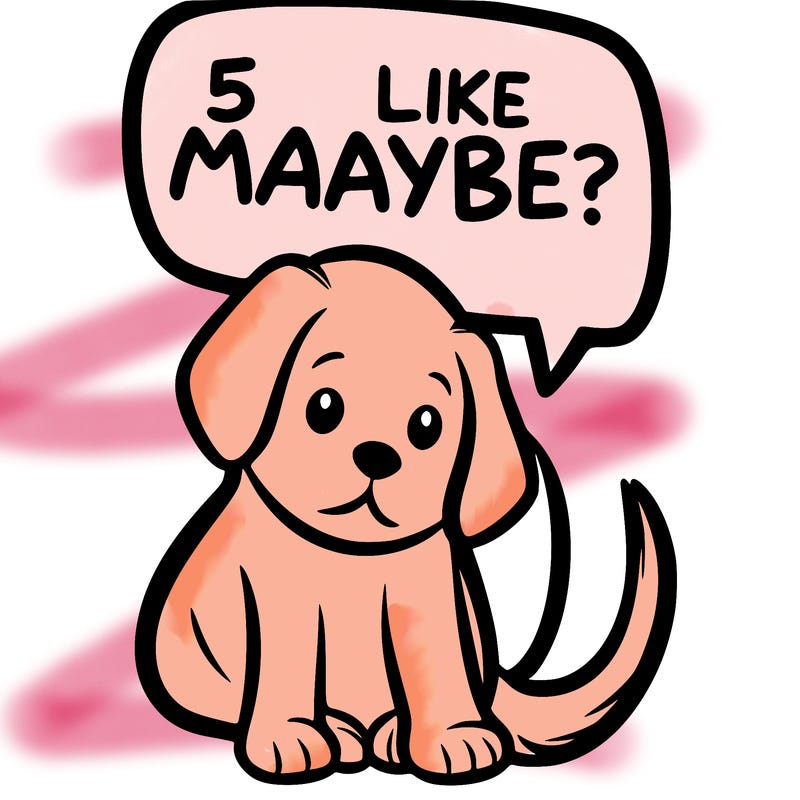 a puppy that says 5 like maybe