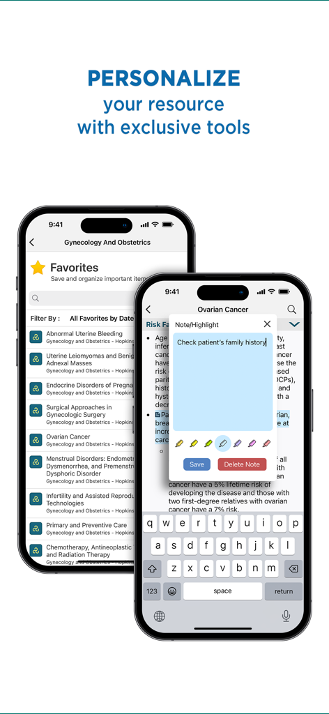 Gynecology and Obstetrics - Personalized favorites list and clinical note tool in the Gynecology and Obstetrics app.