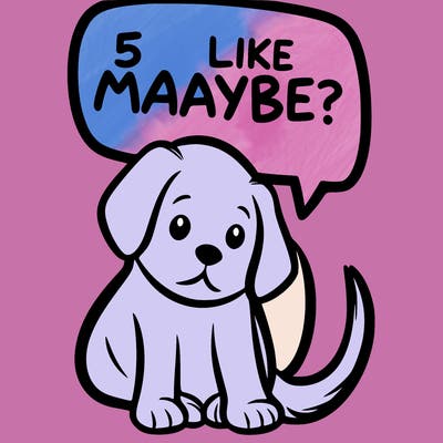 a puppy that says 5 like maybe
