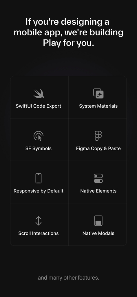 Play: Create Better Apps - A list of key features for the Play app including SwiftUI code export and Figma integration