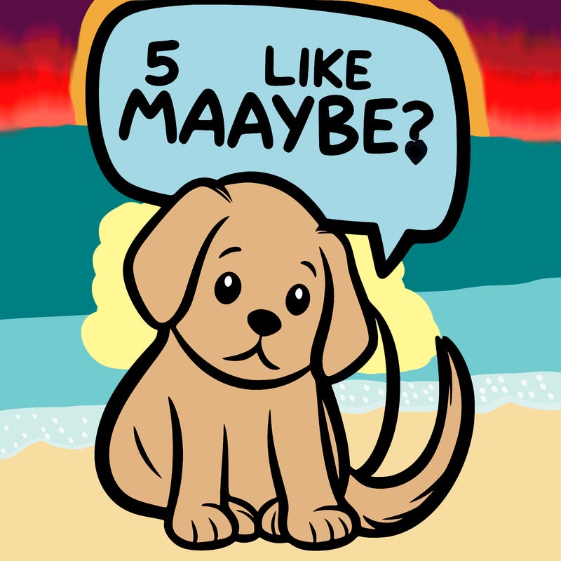 a puppy that says 5 like maybe