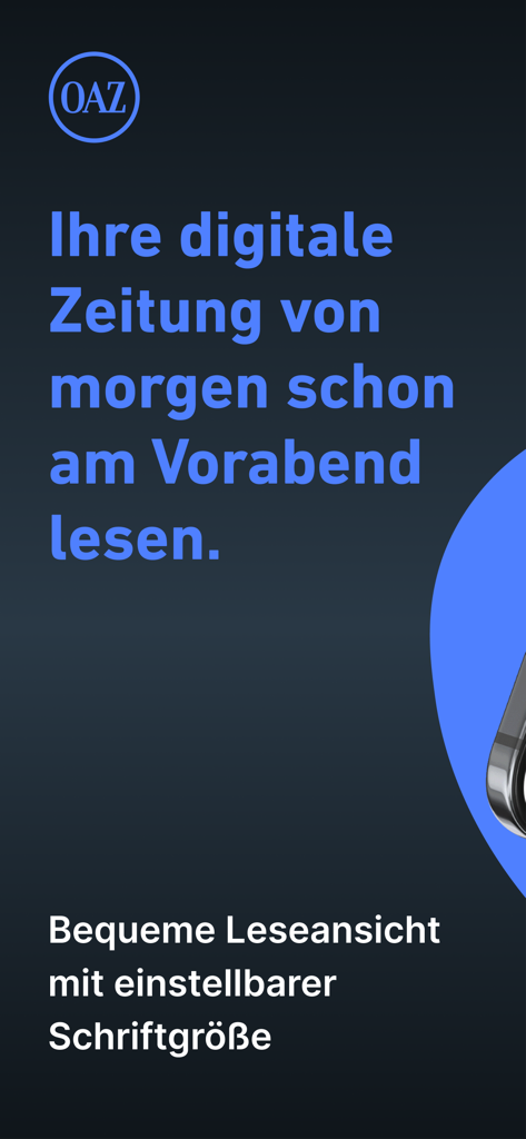 OAZ E-Paper App-Bildschirm, der frühen Nachrichten zugang und einstellbare Schriftgrößen für lokale Nachrichten aus Oschatz bewirbt.