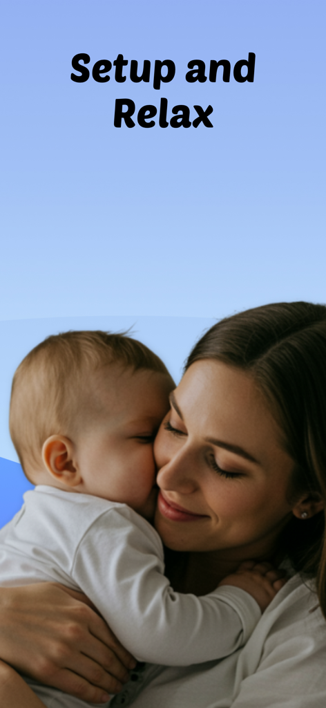 Baby Monitor Camera - NannyCam - A mother cuddling her baby with the text Setup and Relax for a nanny camera app.