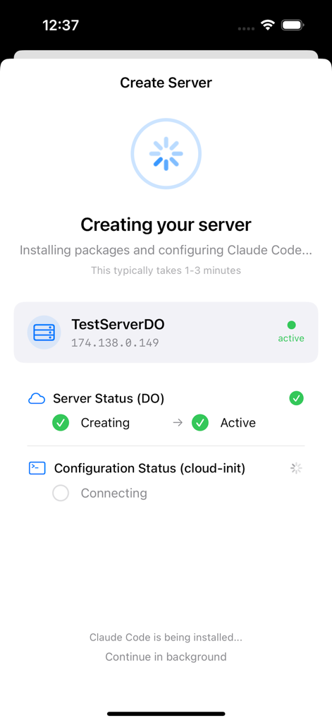 CodeAgents Mobile - A mobile app screen showing the real-time progress of creating and configuring a cloud server with status indicators for DigitalOcean and Claude Code installation.