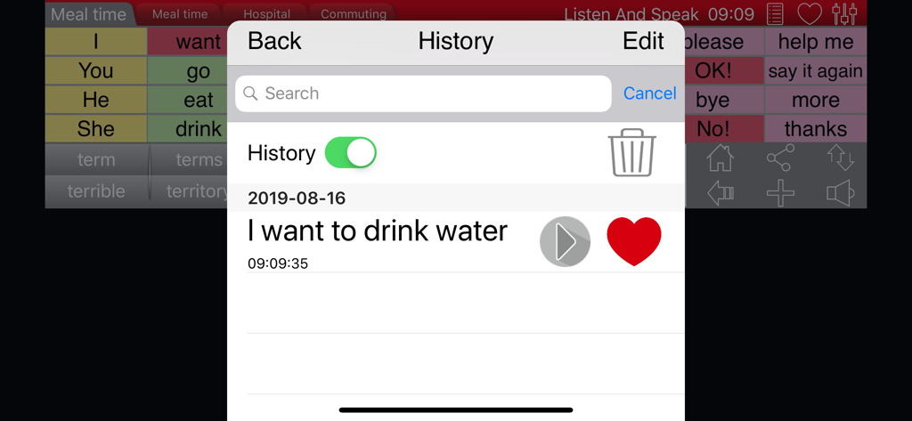 Listen and Speak - A screenshot of the communication history menu in the Listen and Speak app showing the phrase I want to drink water.