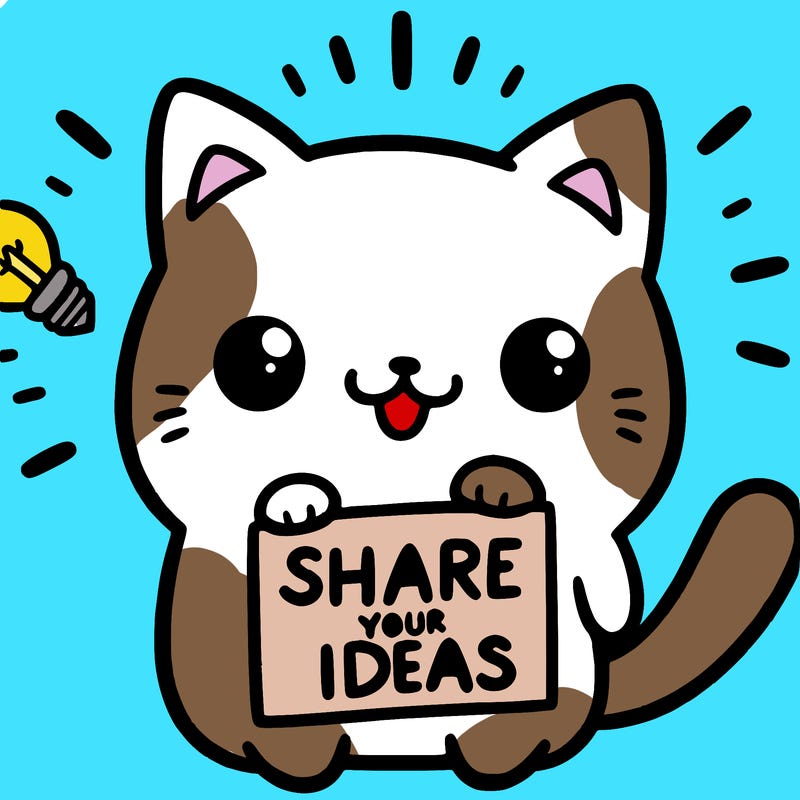 a cute cat saying share your ideas