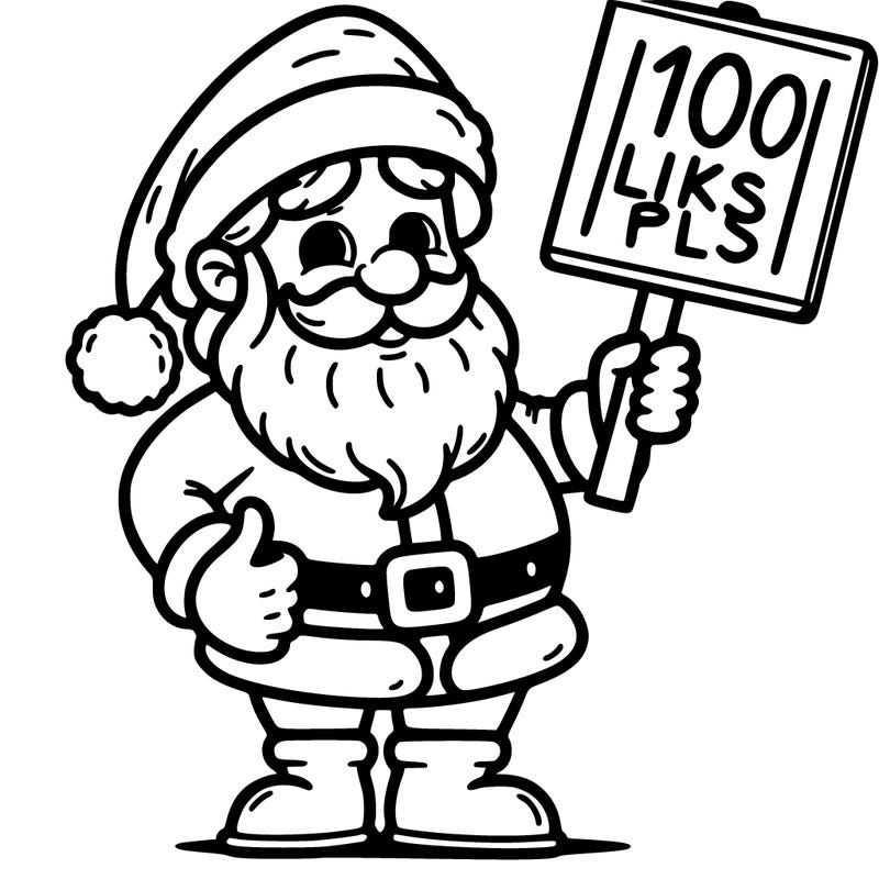santa claus holding a sign “100 likes pls”