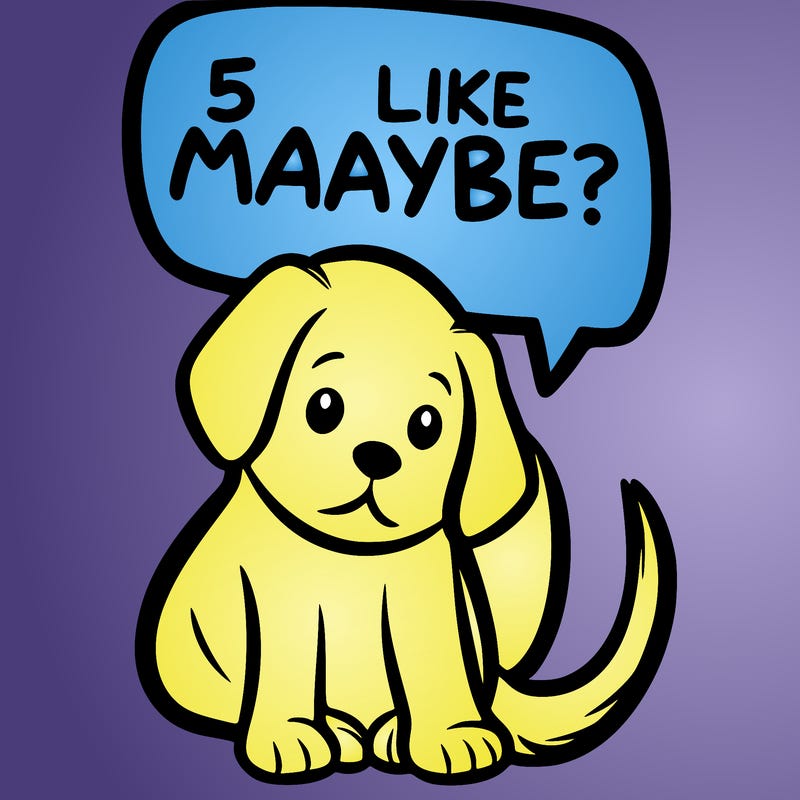 a puppy that says 5 like maybe