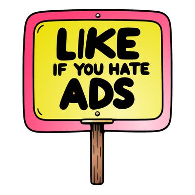 a sign that says like if you hate ads