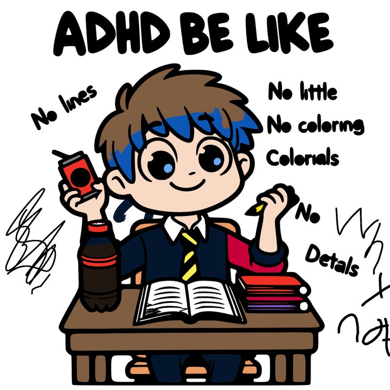 adhd be like