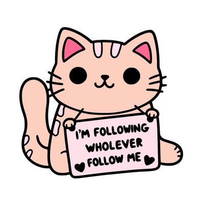 cat with a sign that says i’m following whoever follows me
