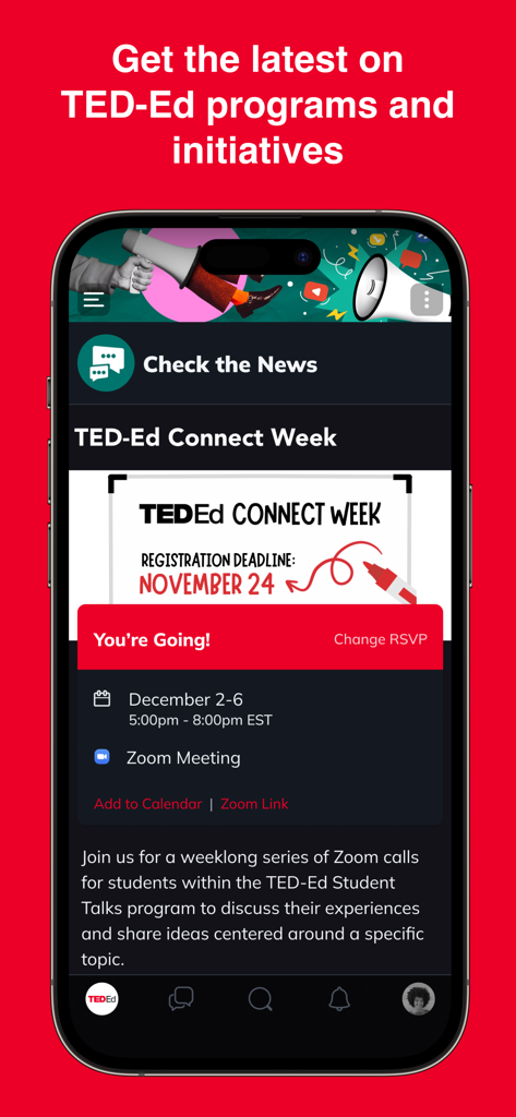 TED-Ed Community - Una captura de pantalla de la aplicación Comunidad TED-Ed mostrando la sección de noticias con detalles para un evento de TED-Ed Connect Week que incluye una fecha límite de registro y un horario de reunión por Zoom.