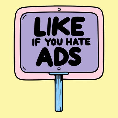 a sign that says like if you hate ads