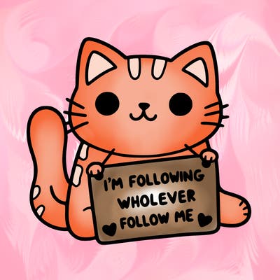 cat with a sign that says i’m following whoever follows me