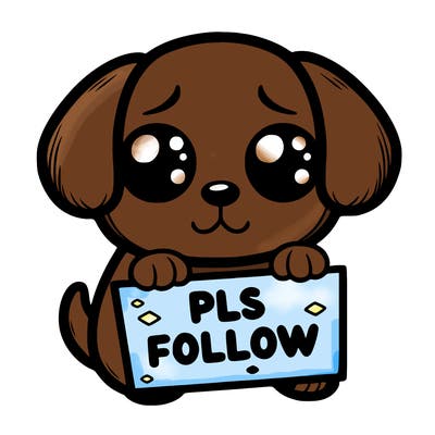 puppy with puppy eyes holing a sign that says pls follow