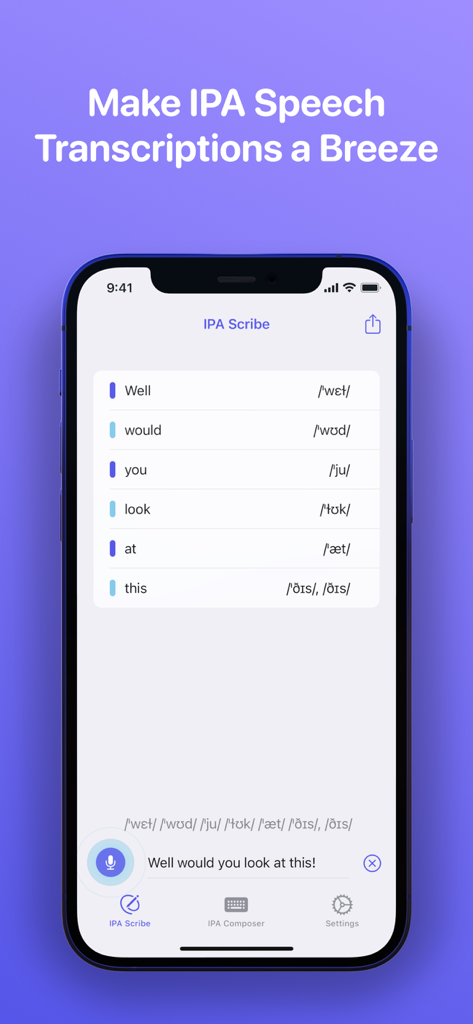 IPA Scribe: IPA Transcriptions - IPA Scribe app interface showing speech to phonetic transcription of a sentence into IPA symbols