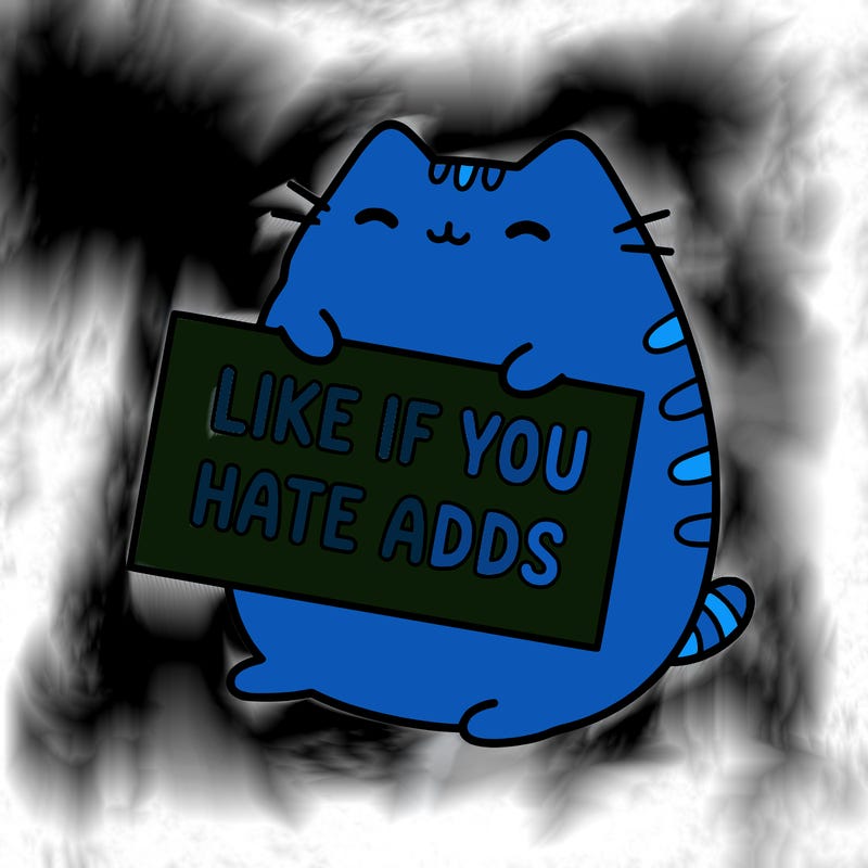 a kawii pusheen cat holding a sign that says like if you hate adds