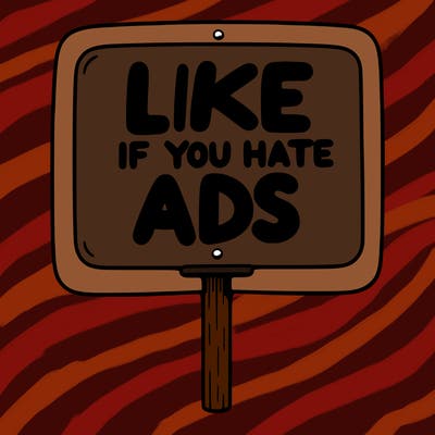 a sign that says like if you hate ads