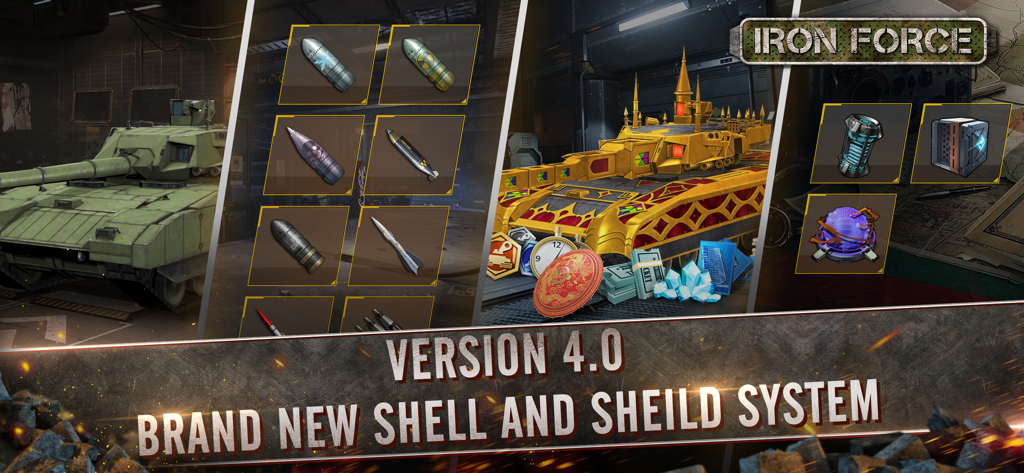 Iron Force mobile game version 4.0 update banner showing a new shell and shield system for tanks