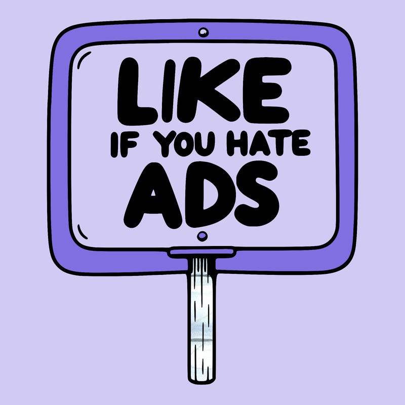a sign that says like if you hate ads