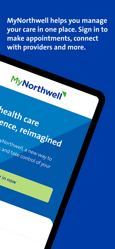 The MyNorthwell app welcome screen featuring the slogan health care experience reimagined and a sign-in button on a blue background.