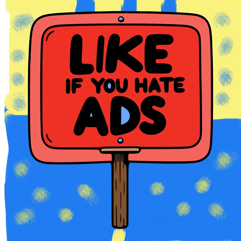 a sign that says like if you hate ads