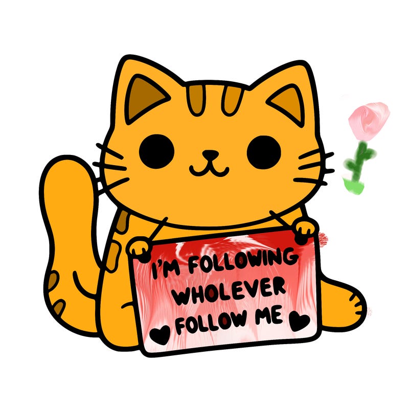 cat with a sign that says i’m following whoever follows me