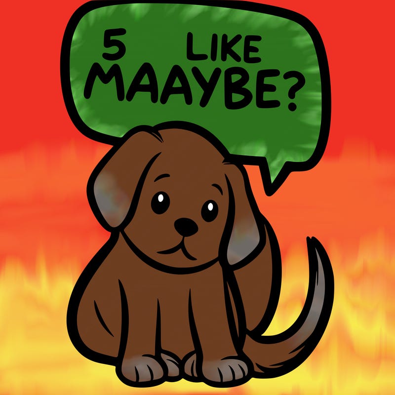 a puppy that says 5 like maybe