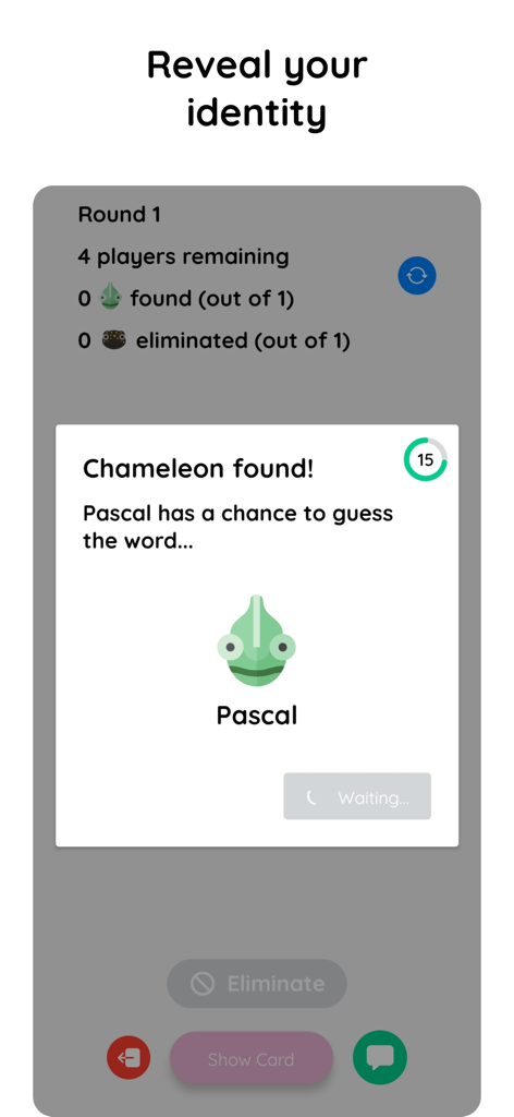 A game screenshot showing the Reveal your identity screen with a notification that a Chameleon player named Pascal has been found