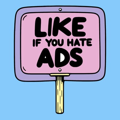a sign that says like if you hate ads
