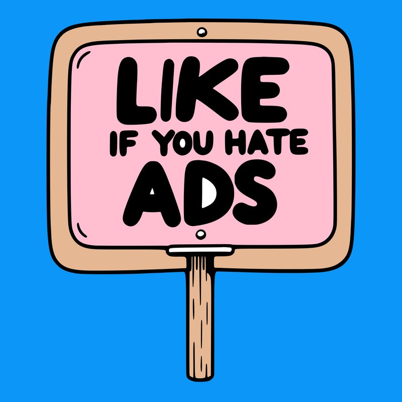 a sign that says like if you hate ads