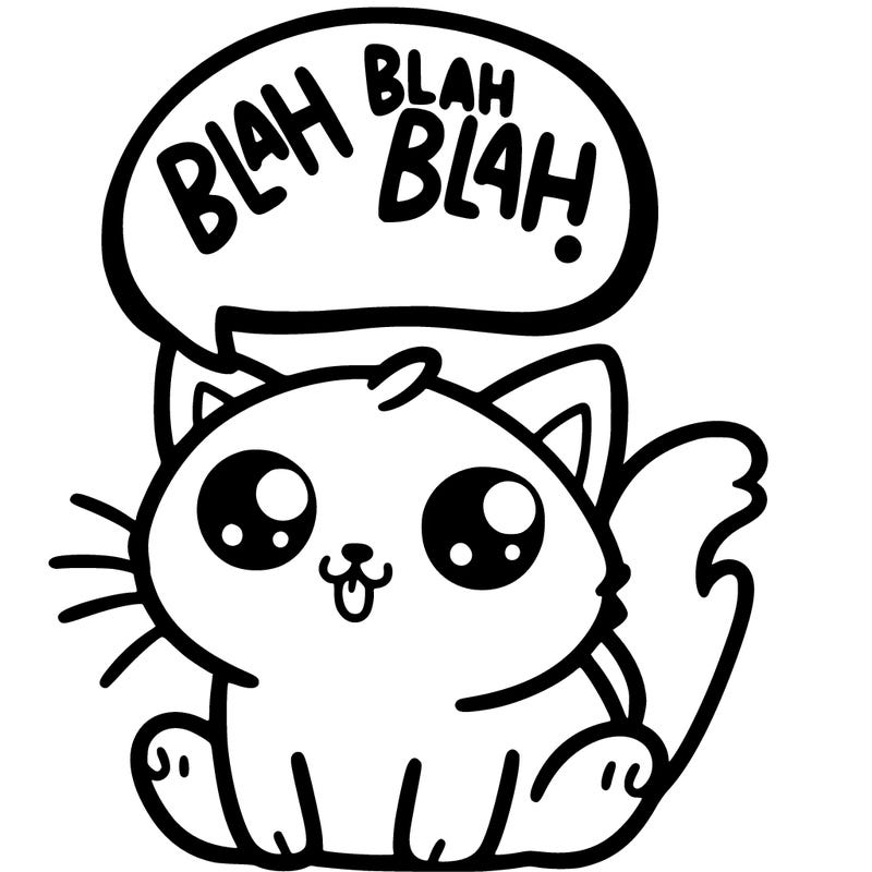 a cute cat saying blah blah
