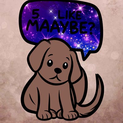 a puppy that says 5 like maybe