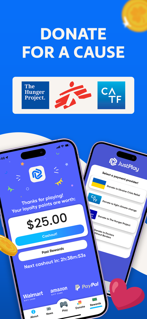 JustPlay: Earn Loyalty Rewards - Una imagen promocional de la aplicación JustPlay que muestra una pantalla de cobro de recompensas de $25 y opciones para donar puntos a organizaciones benéficas como The Hunger Project y Médicos Sin Fronteras.