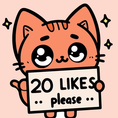 a cat that is holding a sign that says 20 likes please