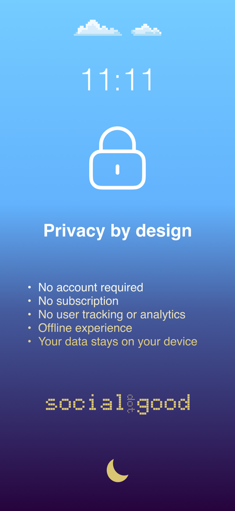 11:11: Make a Wish - Screenshot of the 11:11 app showcasing its privacy features including no accounts required and data staying on your device