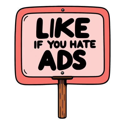 a sign that says like if you hate ads