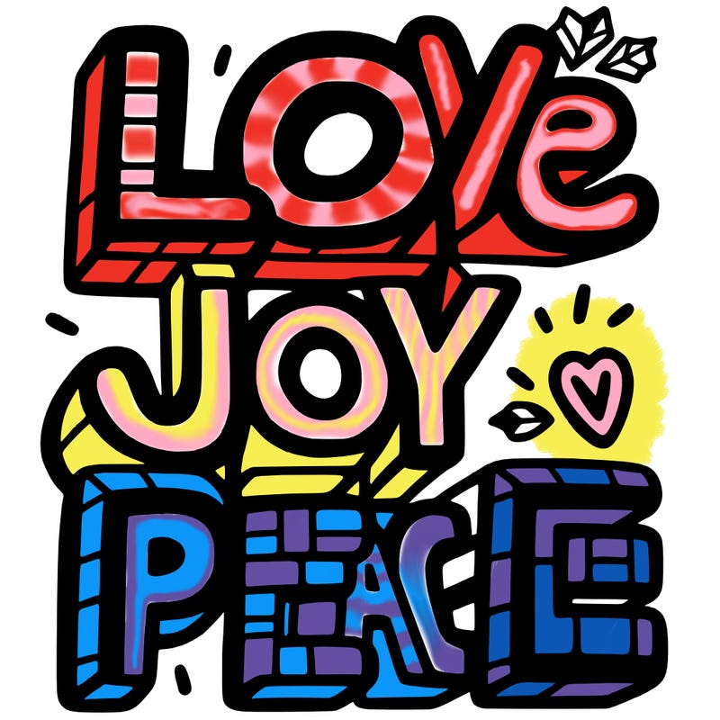 the word in block letters "love, joy, peace"