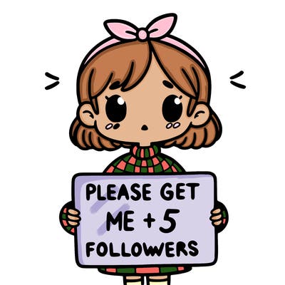 a girl with a sign that says please get me to 5 followers