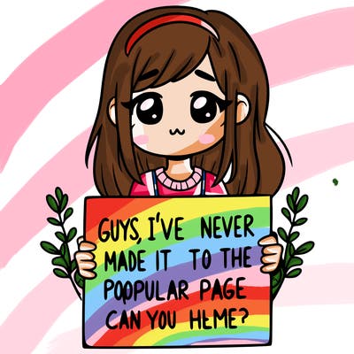 a girl holding up a sign that says, guys, i’ve never made it to the popular page, can you help me?
