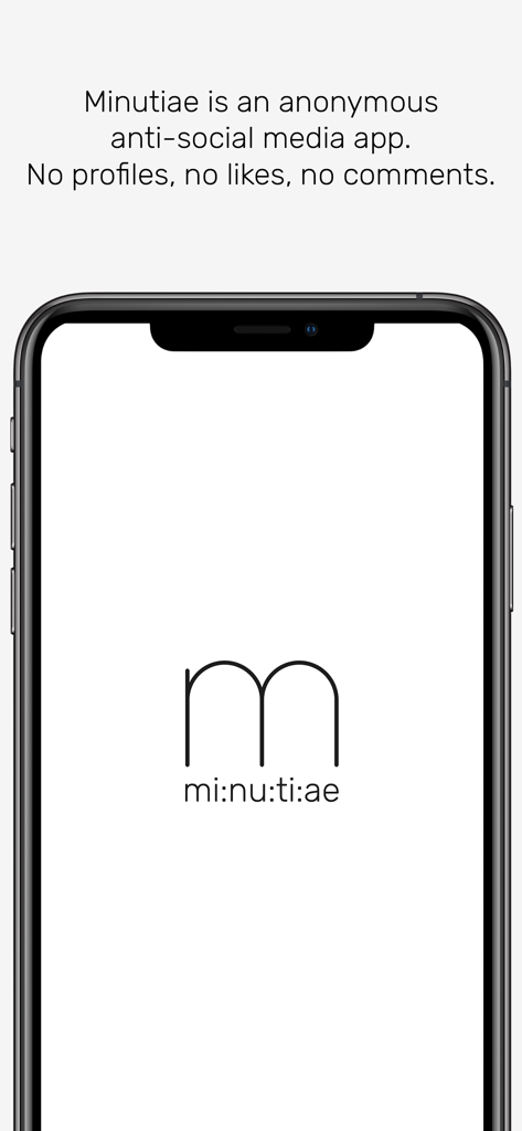 minutiae: Real Life - Smartphone-Bildschirm mit dem Minutiae-App-Logo und einem Text, der sie als anonyme Anti-Social-Media-Plattform ohne Profile, Likes oder Kommentare beschreibt.