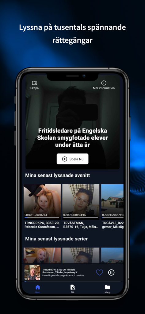 PrimeCrime - The home screen of the PrimeCrime app showing featured Swedish court trial audio recordings and a list of recently listened episodes
