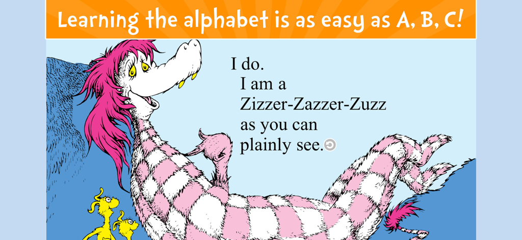 Dr. Seuss's ABC - Read & Learn - A scene from Dr Seuss ABC app featuring the Zizzer Zazzer Zuzz character for alphabet learning