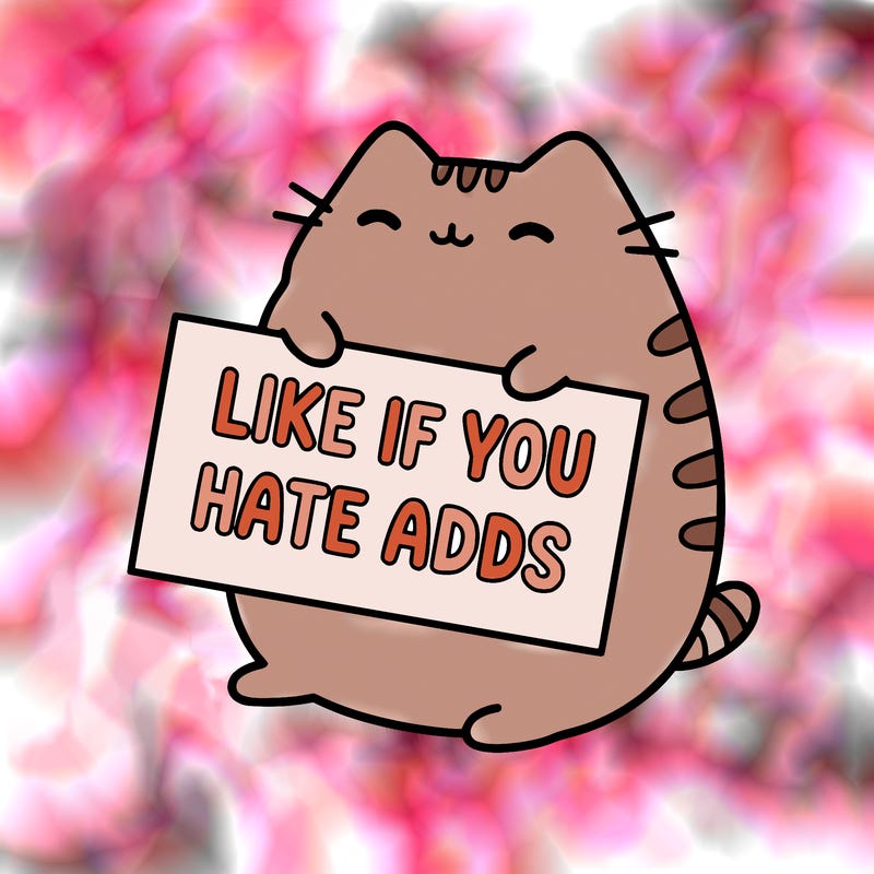 a kawii pusheen cat holding a sign that says like if you hate adds