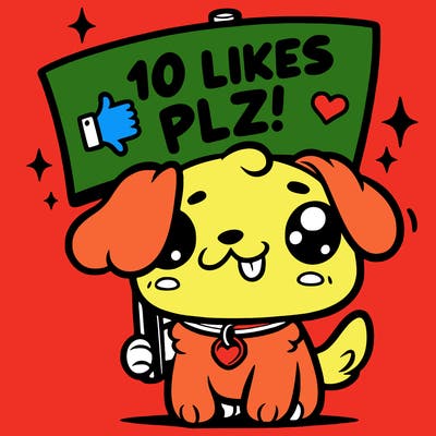 cute dog holding up a sign saying 10 likes plz!