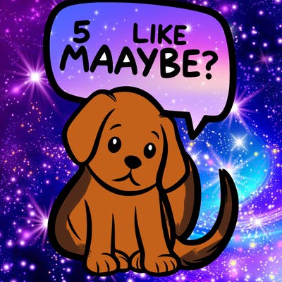 a puppy that says 5 like maybe