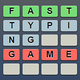 Fast Typing Game : Type speed
