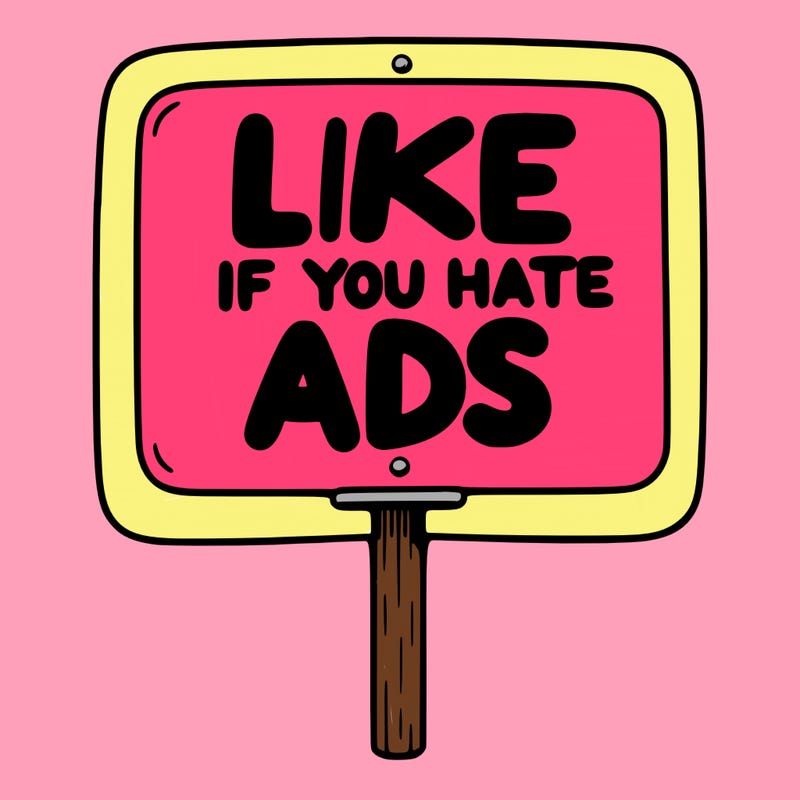 a sign that says like if you hate ads