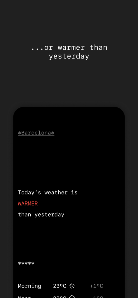 Lazy Weather: colder or warmer - Minimalist weather app interface showing today is warmer than yesterday in Barcelona
