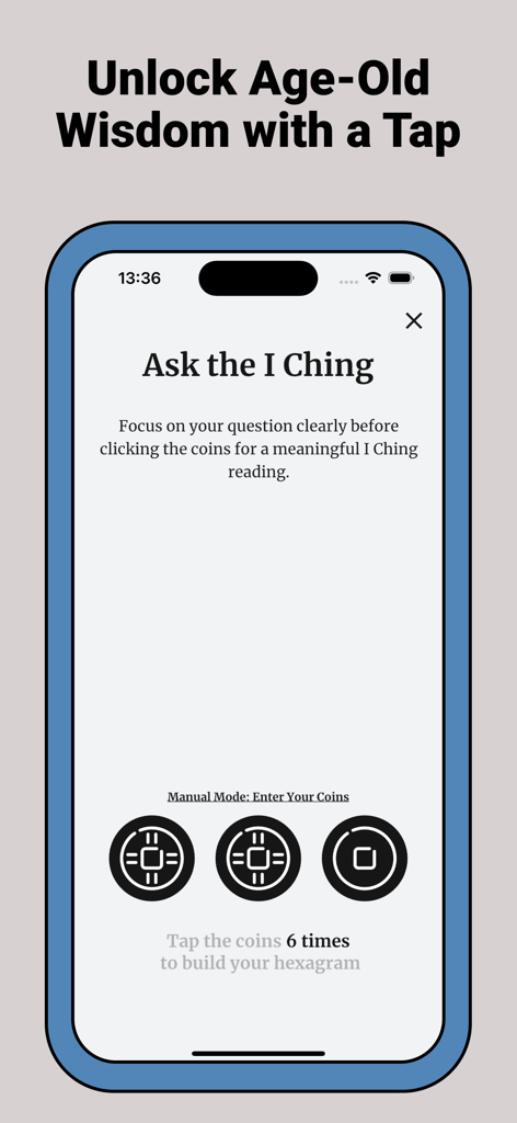I Ching - Interfaz de aplicación móvil que muestra tres monedas para tocar y generar una lectura de hexagrama del I Ching.